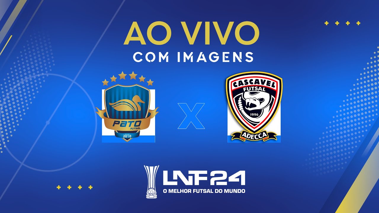 AO VIVO E COM IMAGENS | LNF 2024 | PATO x CASCAVEL | OITAVAS - VOLTA