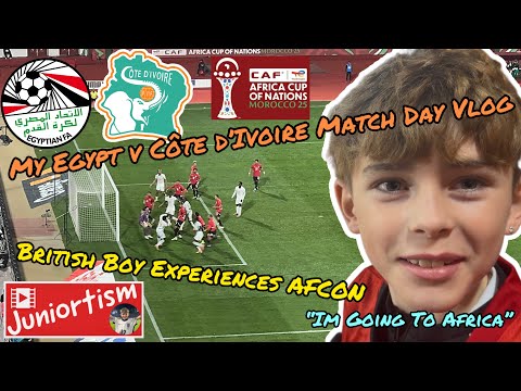 British Boy Experiences AFCON - “Im Going To Africa” | My Egypt v Côte d’Ivoire Match Day Vlog 