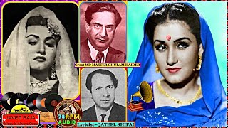 NOOR JEHAN~Film~GULNAR~{1953}~Lo Chal Diye Wo Humko~****(* Special Tribute To Great GHULAM HAIDER *)