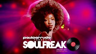 Soulfreak 17 by DJ Paulo Arruda - Deep Soulful House Music Soulfreak 17 by DJ Paulo Arruda - Deep Soulful House Music