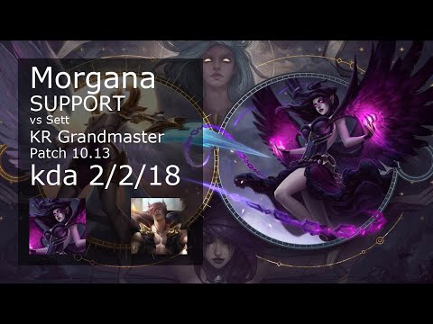 Morgana Support vs Sett - KR Grandmaster 2/2/18 Patch 10.13 Gameplay // [롤] 모르가나 vs 세트 서폿