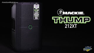 Video thumbnail for Mackie Thump 212XT - Powerful tools to make your next gig easier than ever - AmericanMusical.com by American Musical Supply
