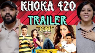 Khoka 420 Trailer Reaction | Dev | Subhoshree | Nusrat | Eskay Movies |