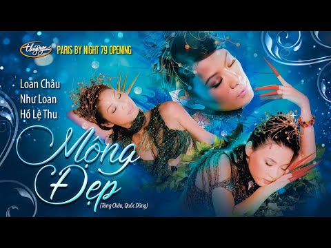 PBN 79 Opening | Như Loan, Loan Châu, Hồ Lệ Thu - Mộng Đẹp