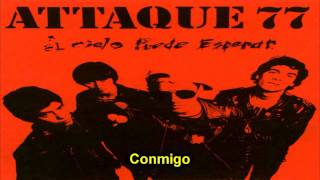 Attaque 77 - Tiempo Para Estar (Con Letra)
