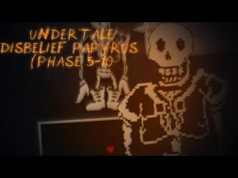Disbelief Papyrus Continued [Phase 5-10]