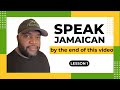 Speak Jamaican By The End Of This Video - Lesson 1