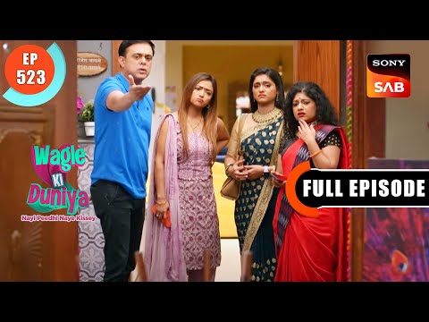 Harshad Ke Ghar Uthal Puthal - Wagle Ki Duniya - Ep 523 - Full Episode - 3 Dec 2022