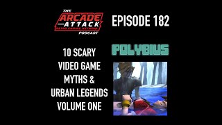 10 Scary Gaming Myths & Urban Legends - Vol. 1 : AA POD 182