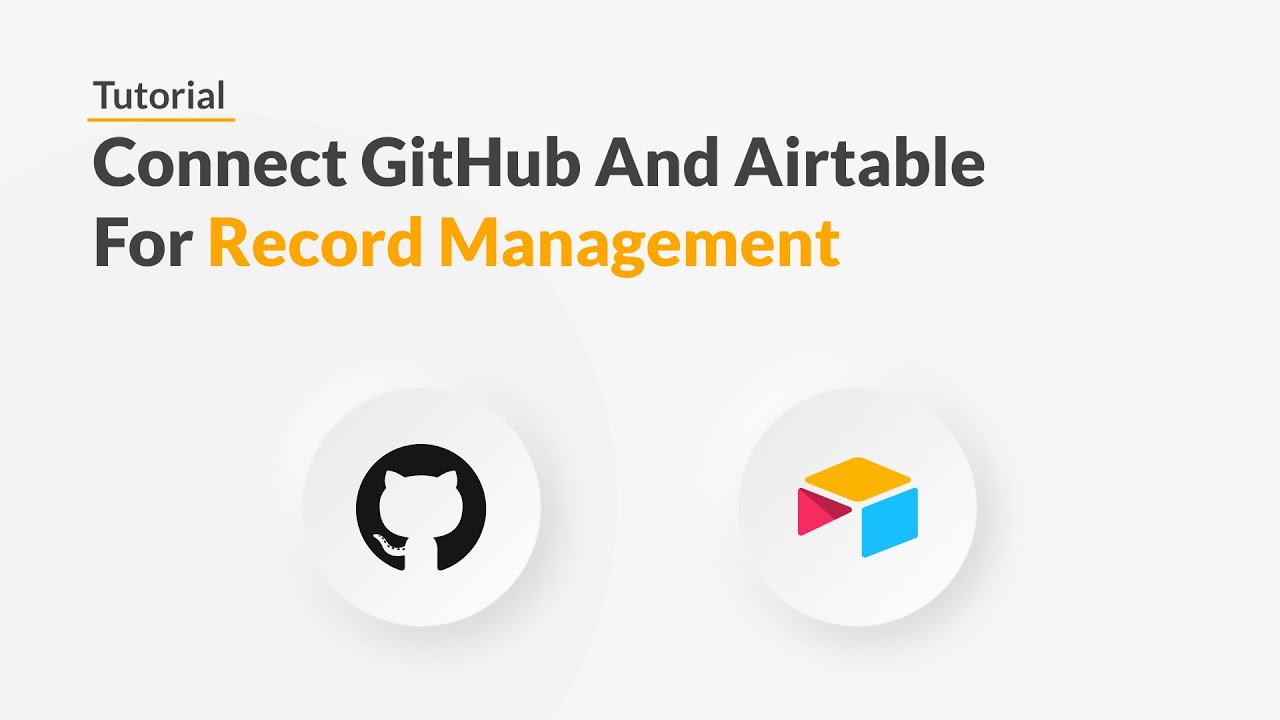 Quickwork | Tutorial: Connect GitHub And Airtable For Record Management