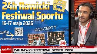 Wideo1: Pawe� Szybaj, wiceburmistrz Rawicza zaprasza na 24H Rawicki Festiwal Sportu