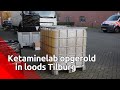 Ketaminelab opgerold in loods Tilburg, vrachtwagen in beslag genomen