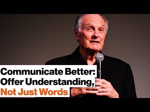 Good Communication 101: Mirroring, Jargon, Hifalutin Words | Alan Alda | Big Think