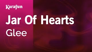 Jar Of Hearts - Glee | Karaoke Version | KaraFun