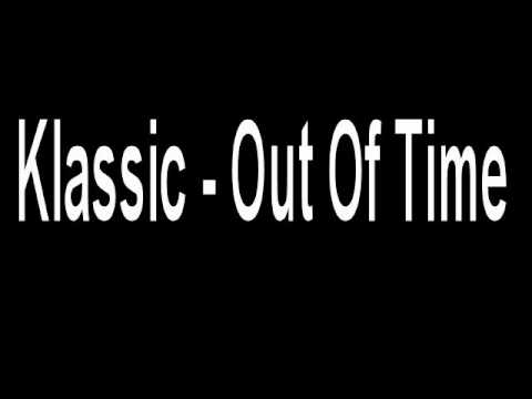 Klassic - Out Of Time (Evolution EP) Clip