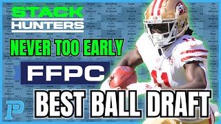 2024 NEVER TOO EARLY $125 FFPC BESTBALL DRAFT - STACKHUNTERS