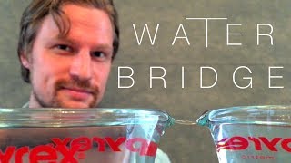 How to levitate water | THE WATER BRIDGE |