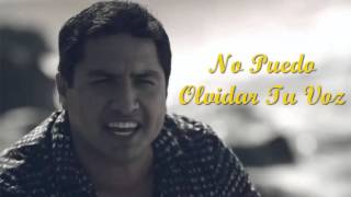 No Puedo Olvidar Tu Voz Lyrics English Translation