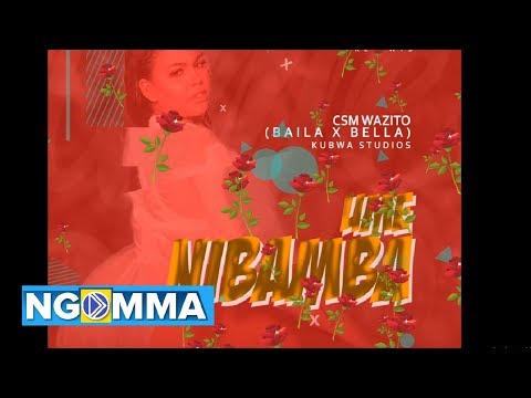 CSM WAZITO - UMENIBAMBA (OFFICIAL AUDIO) SKIZA  8547472 TO 811