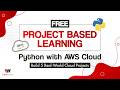 PROJECT BASED TRAINING: PYTHON WITH AWS CLOUD