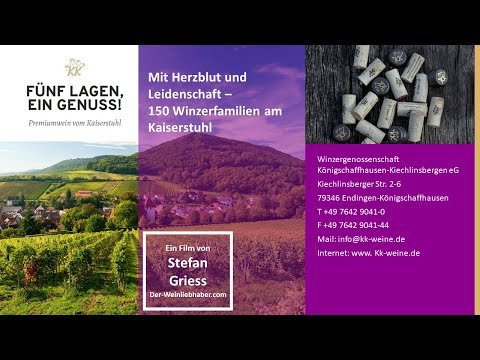 Heart and soul – 150 winegrowing families in the Kaiserstuhl region – WG Königschaffhausen-Kiechl...