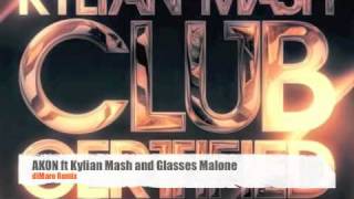 Akon feat. Kylian Mash & Glasses Malone - Club Certified (diMaro Remix)