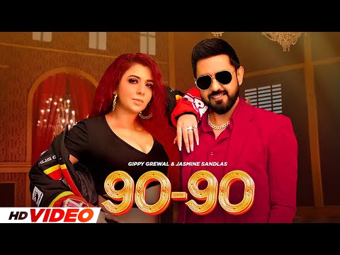 90 - 90 Nabbe Nabbe (HD Video) | Gippy Grewal & Jasmine Sandlas | New Punjabi Songs 2025