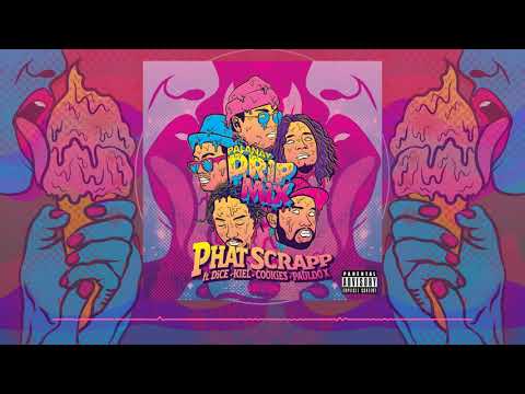Phat Scrapp - PALANAY (DripMix) ft. DiCE, Kiel, Cookie$, Pauldo X
