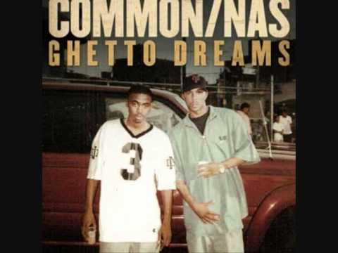 Video Ghetto Dreams Common feat. Nas HOTTT