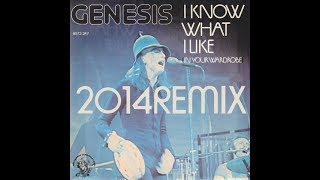 Genesis -  2014 REMIX I Know What I Like (In Your Wardrobe)