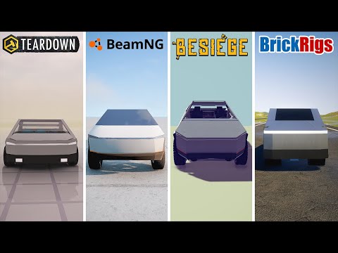 Teardown CYBERTRUCK vs BeamNG  vs Besiege vs Brick Rigs