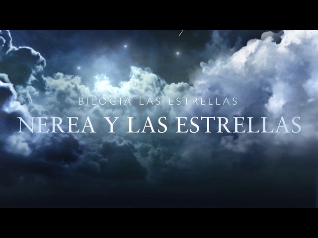 Vídeo relacionado con Nerea y las estrellas (Bilogía Las Estrellas nº 1)