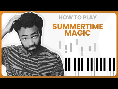 How To Play Summertime Magic By Childish Gambino On Piano - Piano Tutorial (Free Tutorial)