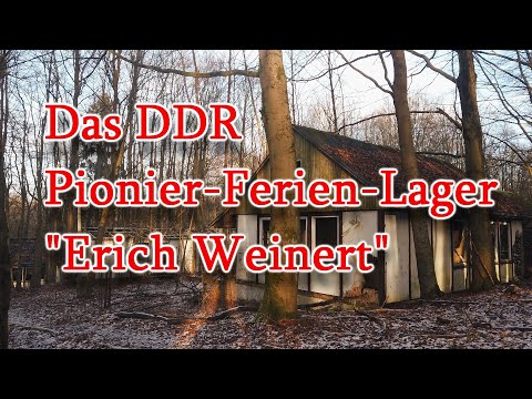 [Lost Places] Das DDR Pionier-Ferienlager "Erich Weinert" (Re-Visit)