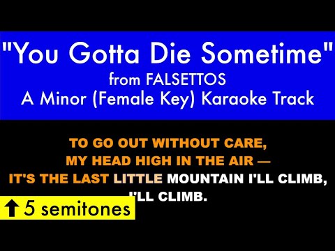 "You Gotta Die Sometime" (Female Key) from Falsettos (A Minor) - Karaoke Track with Lyrics