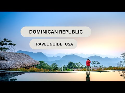DOMINICAN REPUBLIC Travel Guide 2023 - Best Tourist Attractions| Dominican republic travel