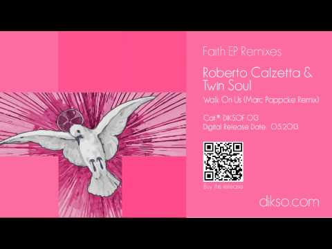 Roberto Calzetta & Twin Soul - Walk On Us (Marc Poppcke Remix)