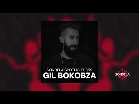 Sondela Spotlight 059 - Gil Bokobza | Afro-House / Melodic Techno Mix