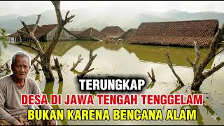 Download lagu TERUNGKAP! Kampung di Jawa Tengah Ini Tenggelam — Bukan Karena Bencana Alam mp3