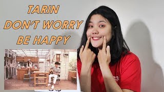 TARIN - DON'T WORRY BE HAPPY With PETER HAN MV Reaction Indonesia
