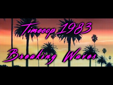 Timecop1983 - Breaking Waves (feat. Phaserland)