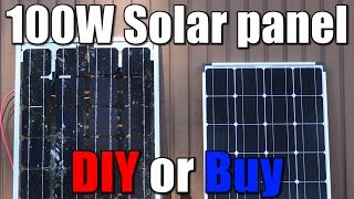 100W Solar panel  DIY or Buy