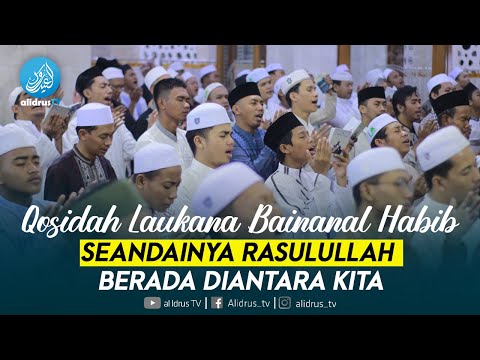 Qosidah Laukana Bainanal Habib "SEANDAINYA RASULULLAH ADA DIANTARA KITA"