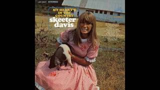 My Heart's In The Country - Skeeter Davis