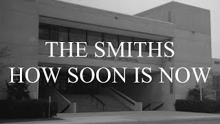 The Smiths - How Soon Is Now (Lyric Video)