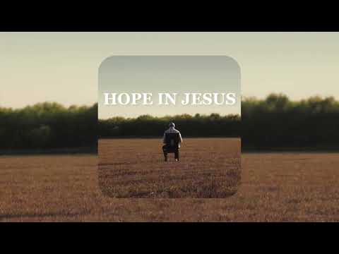 Hope In Jesus - Isaiah Dudley