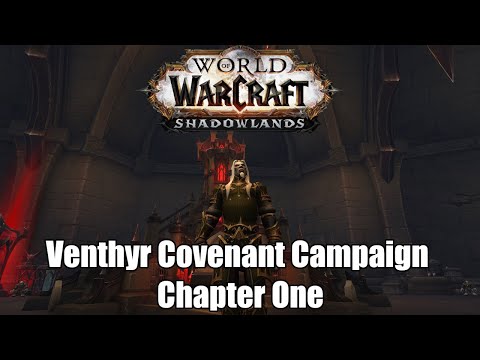 WoW ShadowLands:Venthyr Covenant Campaign Chapter One