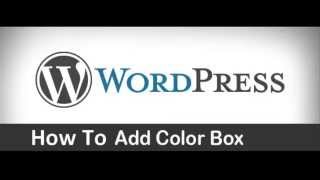 Wordpress Tutorial: Add Color Box Using CSS