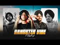 Gangster Vibe Mashup | Sidhu Moose Wala X Shubh | DJ Sumit Rajwanshi | SR Music Official