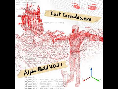 Lost Cascades - Alpha Build V.0.2.1